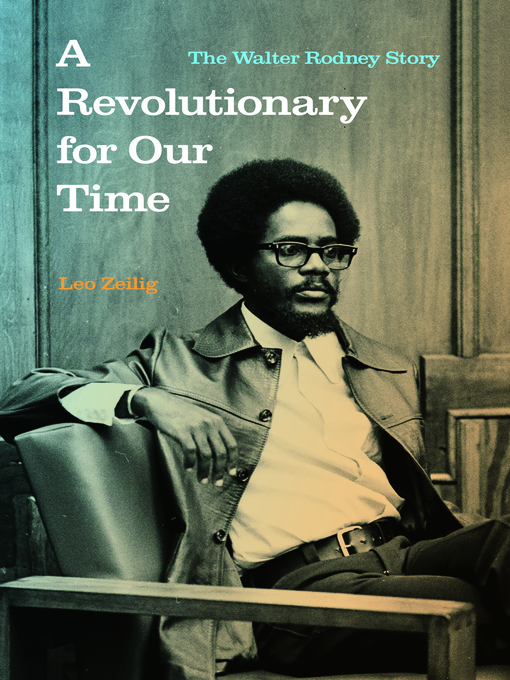 Title details for A Revolutionary for Our Time by Leo Zeilig - Available